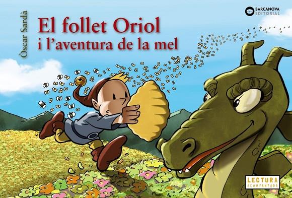 FOLLET ORIOL I L'AVENTURA DE LA MEL, EL | 9788448952129 | SARDA, OSCAR