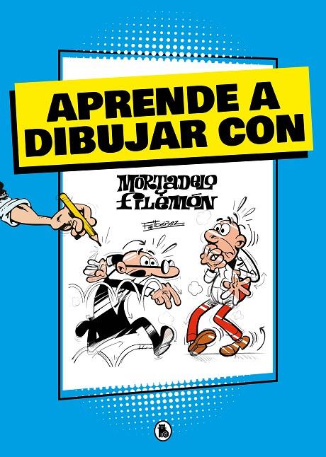 APRENDE A DIBUJAR CON MORTADELO Y FILEMÓN  | 9788402425430 | IBÁÑEZ, FRANCISCO