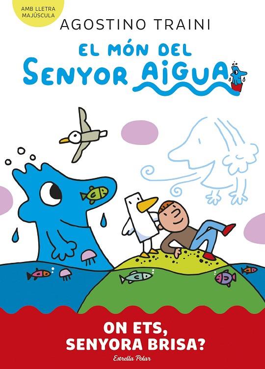 MÓN DEL SENYOR AIGUA 2 : ON ETS, SENYORA BRISA? | 9788413899053 | TRAINI, AGOSTINO