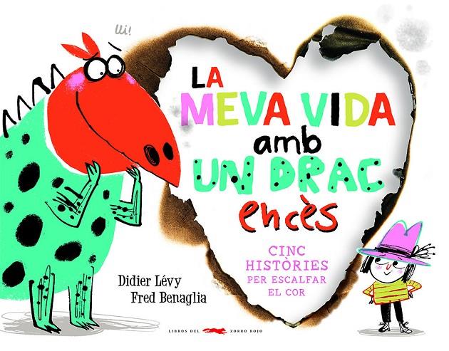 MEVA VIDA AMB UN DRAC ENCÈS, LA | 9788412314489 | LÉVY, DIDIER; BENAGLIA, FRED