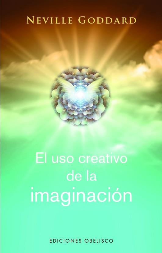 USO CREATIVO DE LA IMAGINACIÓN, EL | 9788411720281 | GODDARD, NEVILLE