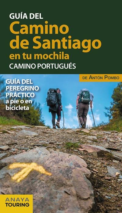 -CAMINO DE SANTIAGO EN TU MOCHILA : EL CAMINO PORTUGUES | 9788491583028 | POMBO RODRÍGUEZ, ANTÓN