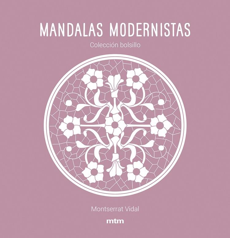 MANDALAS MODERNISTAS (NUEVA EDICION) | 9788417165468 | VIDAL, MONTSERRAT