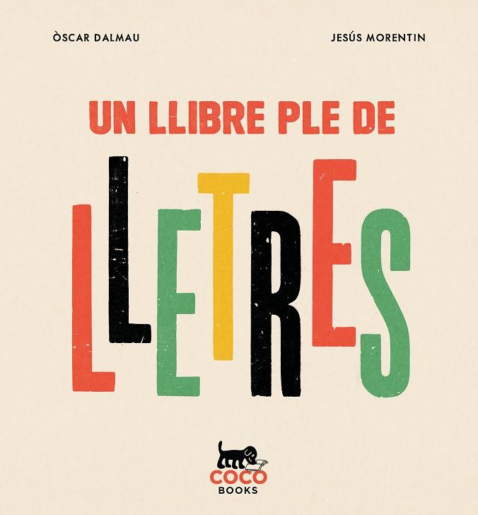 UN LLIBRE PLE DE LLETRES | 9788412792447 | DALMAU, ÒSCAR ; MORENTIN, JESÚS