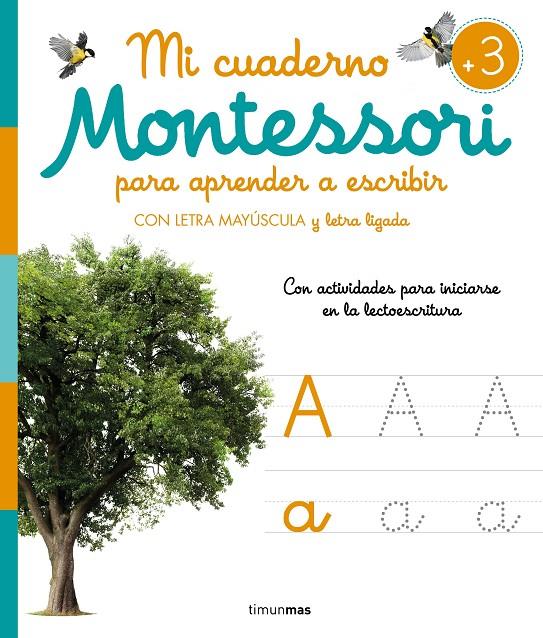 MI CUADERNO MONTESSORI PARA APRENDER A ESCRIBIR | 9788408277132