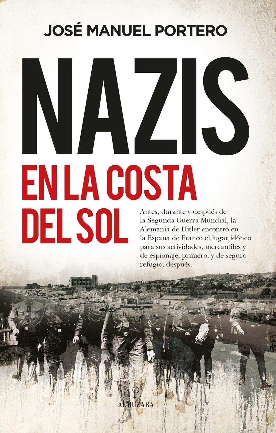 NAZIS EN LA COSTA DEL SOL | 9788418709821 |  PORTERO, JOSE MANUEL