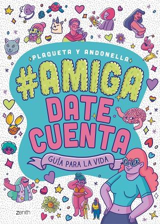 AMIGA DATE CUENTA : GUIA PARA LA VIDA | 9788408225331 | ANDONELLA / PLAQUETA