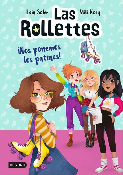 ROLLETES NOS PONEMOS LOS PÀTINES | 9788408224662 | SOLER, LAIA