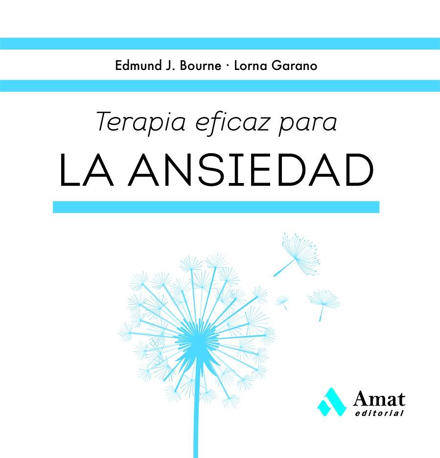 TERAPIA EFICAZ PARA LA ANSIEDAD | 9788419341785 | J. BOURNE, EDMUND ; GARANO, LORNA