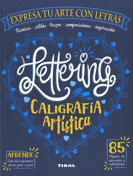 LETTERING. CALIGRAFÍA ARTÍSTICA | 9788499285269 | CUENCA, ROCÍO/PASTOR, DANIEL