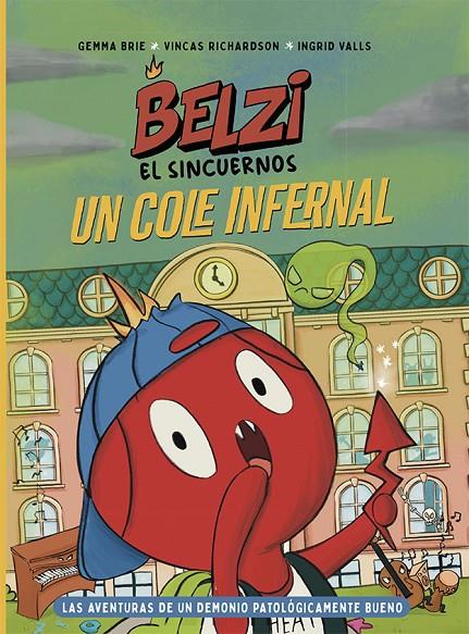 BELZI EL SINCUERNOS 2 :  UN COLE INFERNAL | 9788426149114 | BRIE, GEMMA ; RICHARDSON, VINCAS