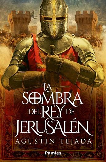 SOMBRA DEL REY DE JERUSALÉN, LA | 9788419301154 | TEJADA, AGUSTÍN