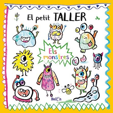 PETIT TALLER, EL.  ELS MONSTRES | 9789403214832 | BALLON