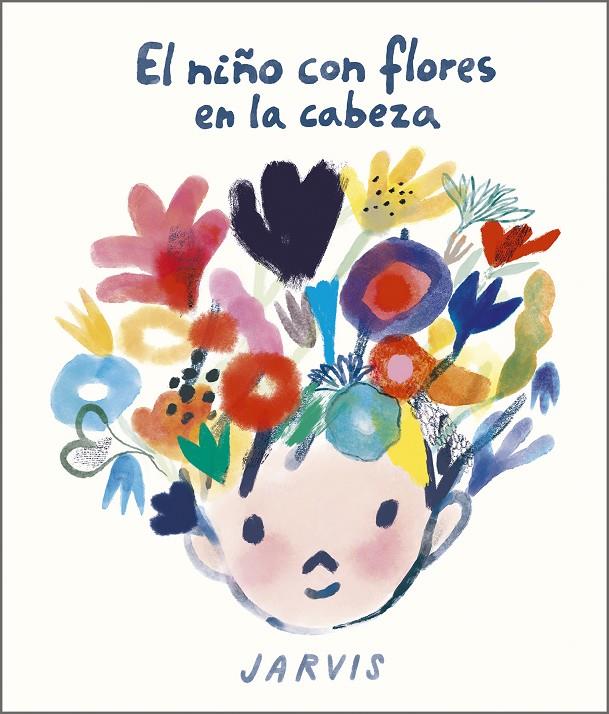 NIÑO CON FLORES EN LA CABEZA, EL | 9788410406100 | JARVIS