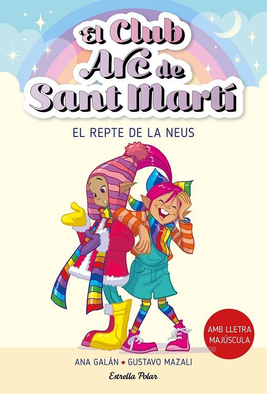 CLUB ARC DE SANT MARTÍ 4 : EL REPTE DE LA NEUS | 9788413896441 | GALÁN, ANA