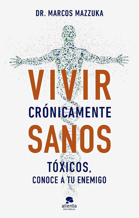 VIVIR CRÓNICAMENTE SANOS | 9788413443317 | MAZZUKA, MARCOS