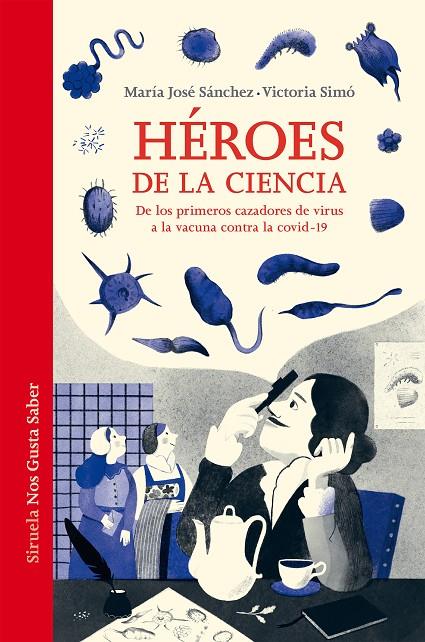 HÉROES DE LA CIENCIA | 9788419207319 | SÁNCHEZ, MARÍA JOSÉ ; SIMÓ, VICTORIA