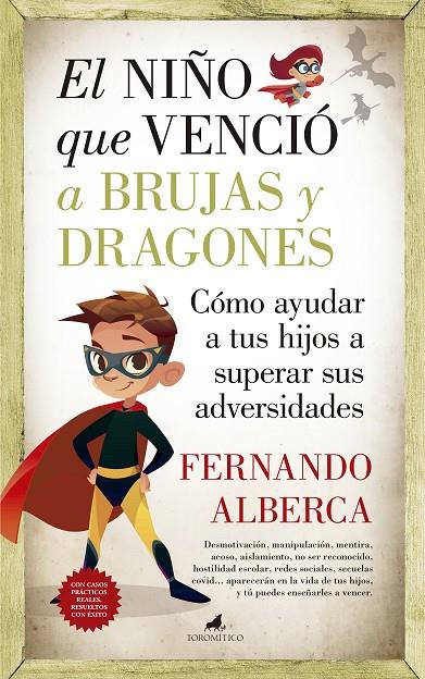 NIÑO QUE VENCIÓ A BRUJAS Y DRAGONES, EL | 9788415943938 | ALBERCA, FERNANDO 