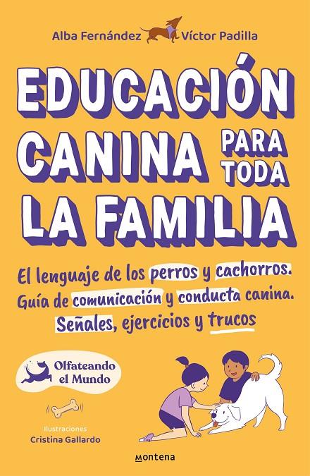 EDUCACIÓN CANINA PARA TODA LA FAMILIA | 9788418483356 | PADILLA, VÍCTOR ; FERNÁNDEZ, ALBA