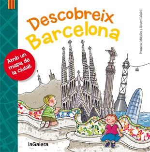 DESCOBREIX BARCELONA | 9788424651695 | MIRALLES, FRANCESC ; CALAFELL, ROSER