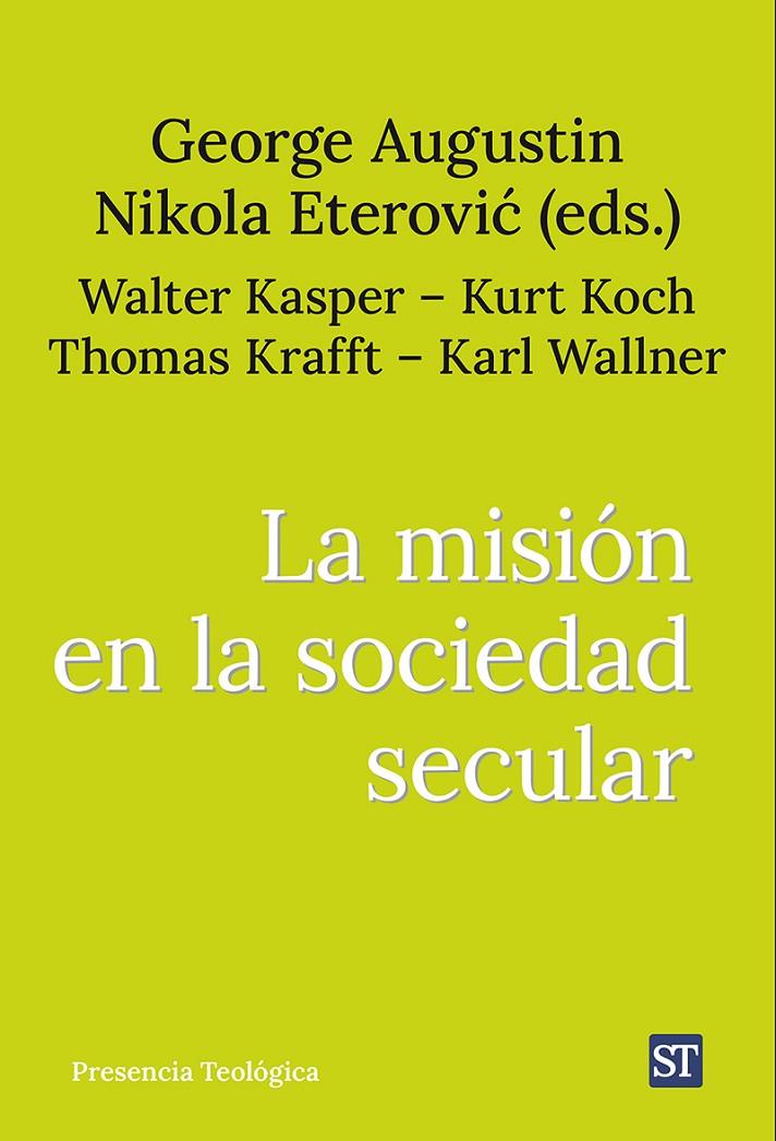 MISIÓN EN LA SOCIEDAD SECULAR, LA | 9788429332421 | AUGUSTIN, GEORGE ; ETEROVIC, NIKOLA