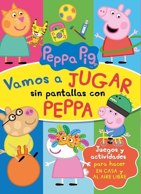 VAMOS A JUGAR SIN PANTALLAS CON PEPA | 9788448856960 | HASBRO, / EONE,