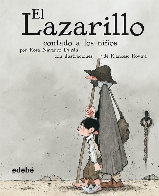 LAZARILLO CONTADO A LOS NIÑOS, EL | 9788423689866 | NAVARRO DURAN, ROSA - ROVIRA, FRANCESC