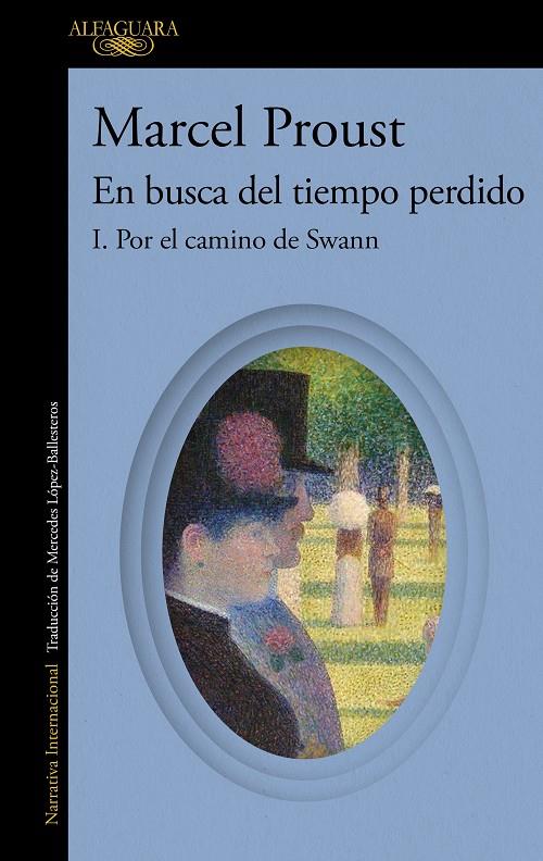 EN BUSCA DEL TIEMPO PERDIDO 1 : POR EL CAMINO DE SWANN  | 9788420479224 | PROUST, MARCEL