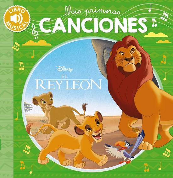 MIS PRIMERAS CANCIONES EL REY LEÓN | 9788418182099 | VARIOS AUTORES