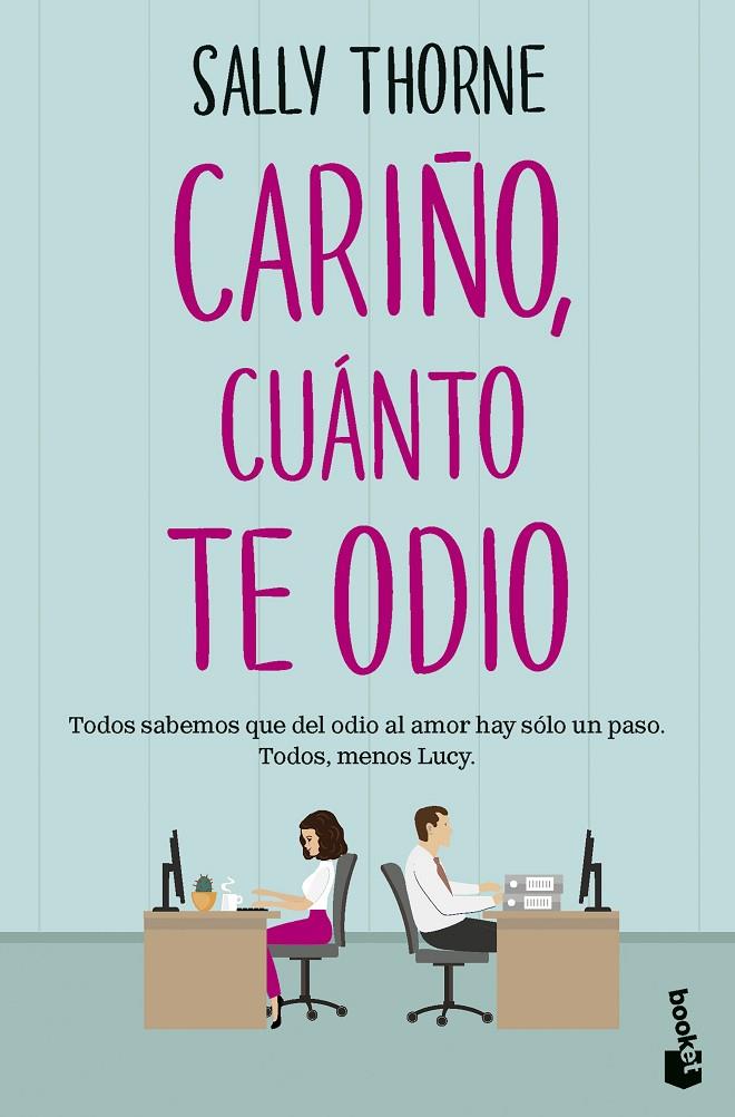 CARIÑO, CUÁNTO TE ODIO | 9788467072761 | THORNE, SALLY