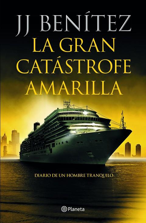 GRAN CATASTROFE AMARILLA, LA | 9788408233886 | BENITEZ, JJ