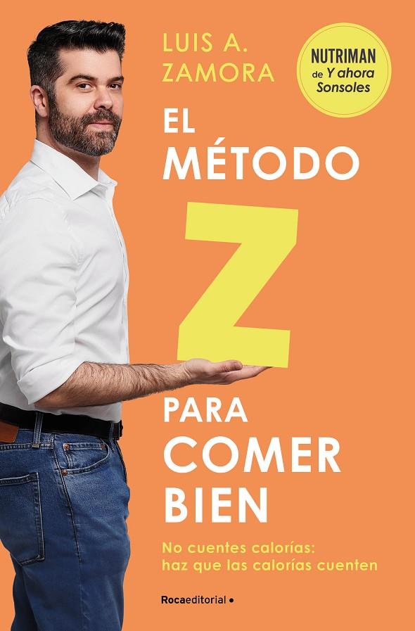 MÉTODO Z PARA COMER BIEN, EL | 9788419743992 | ZAMORA ESPAÑA, LUIS A.