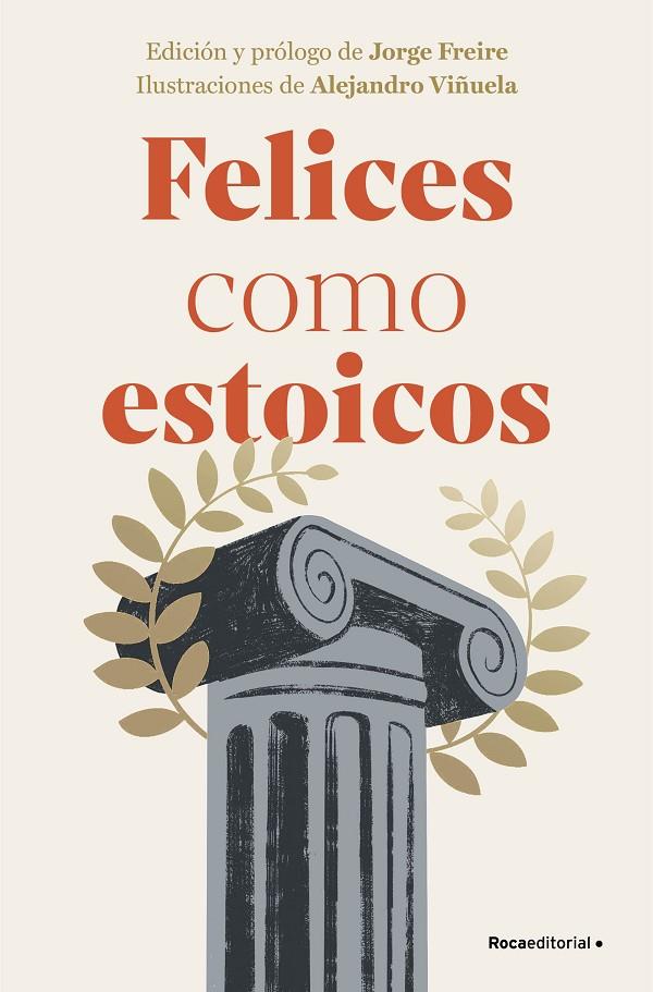 FELICES COMO ESTOICOS (EDICIÓN ILUSTRADA) | 9788410096363