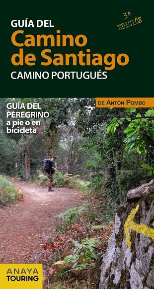 CAMINO DE SANTIAGO : EL CAMINO PORTUGUES A PIE O EN BICICLETA | 9788491583011 | POMBO, ANTON