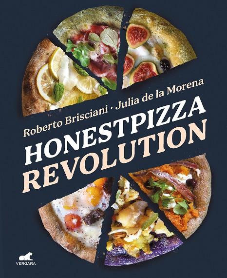 HONESTPIZZA REVOLUTION | 9788418620461 | BRISCIANI, ROBERTO ;  MORENA, JULIA DE LA