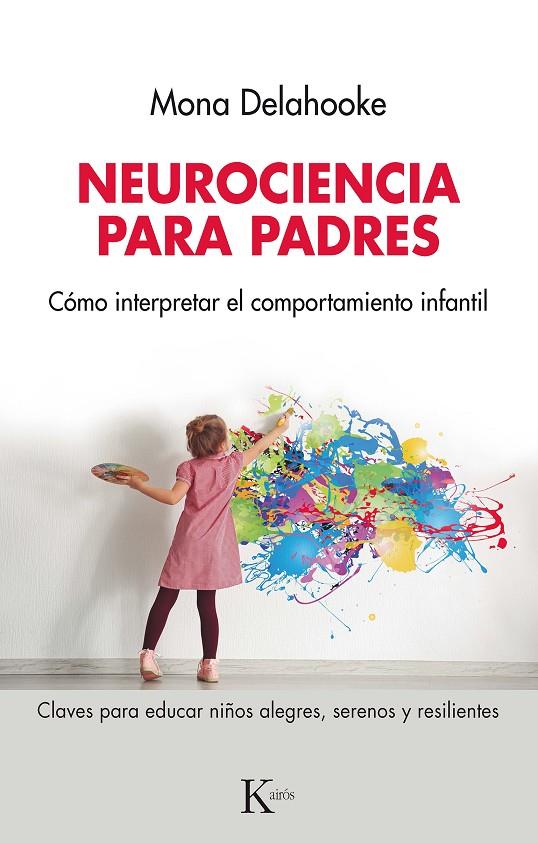 NEUROCIENCIA PARA PADRES | 9788411211291 | DELAHOOKE, MONA