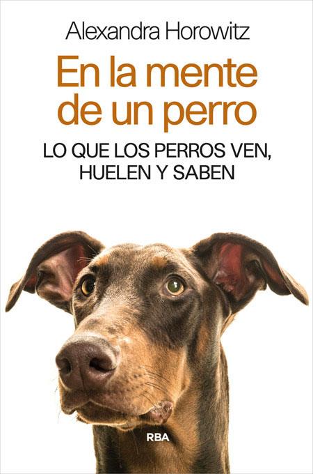 EN LA MENTE DEL PERRO | 9788490565346 | HOROWITZ, ALEXANDRA