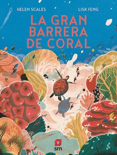 GRAN BARRERA DE CORAL, LA | 9788413189147 | SCALES, HELEN