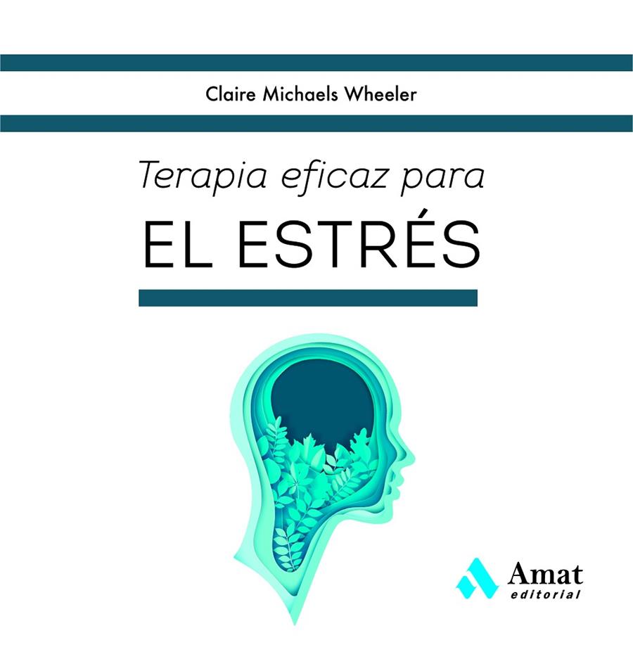 TERAPIA EFICAZ PARA EL ESTRÉS | 9788419341822 | MICHAELS WHEELER, CLAIRE