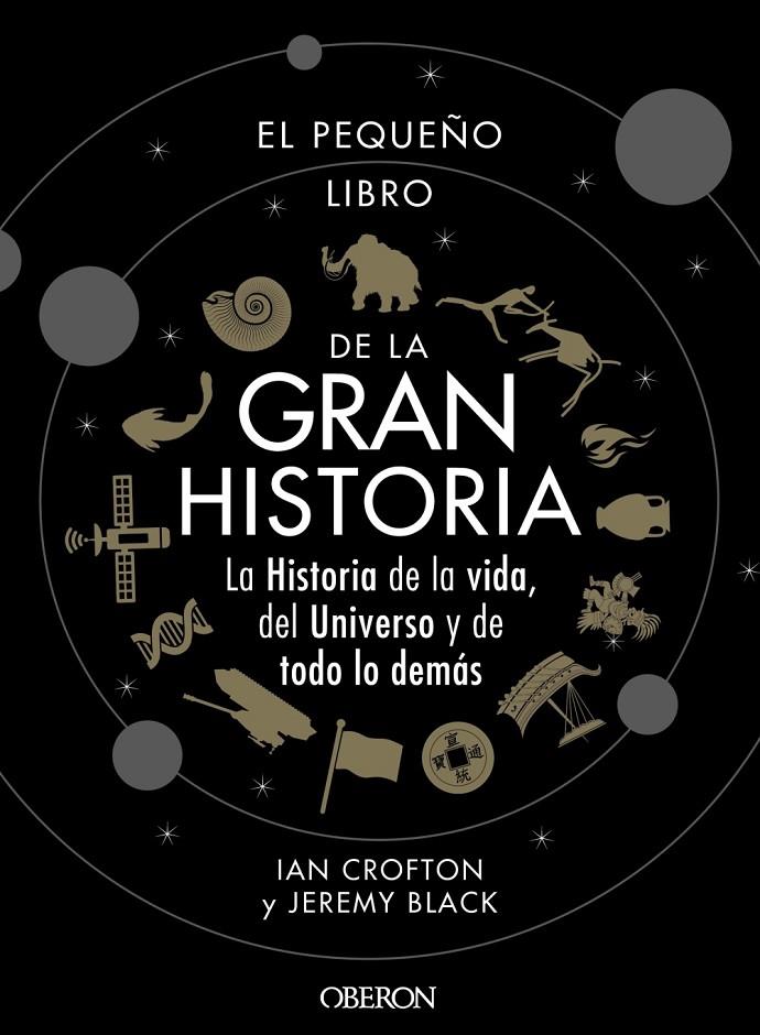 PEQUEÑO LIBRO DE LA GRAN HISTORIA, EL | 9788441542549 | CROFTON, IAN