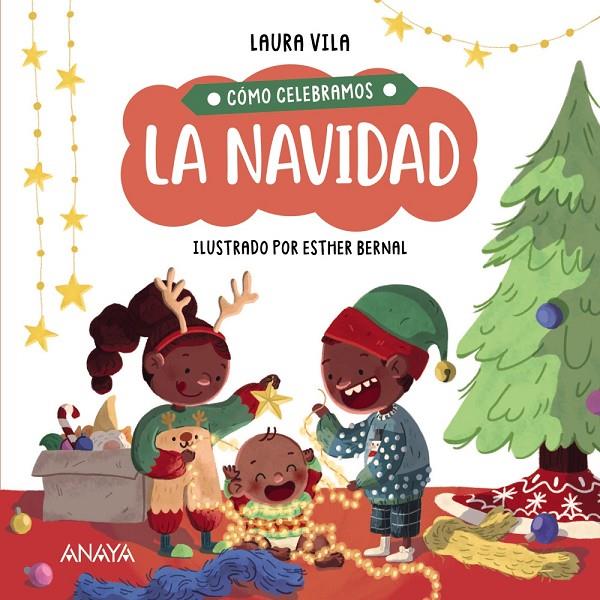 CÓMO CELEBRAMOS LA NAVIDAD | 9788414336854 | VILA, LAURA ; BERNAL, ESTHER