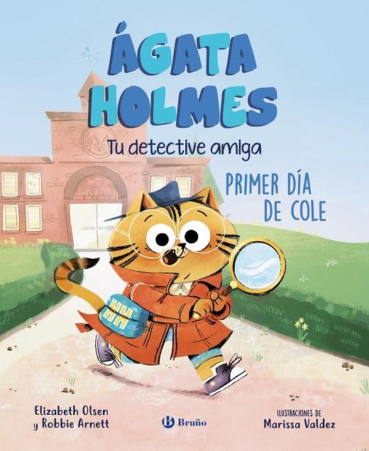 ÁGATA HOLMES 1 :  PRIMER DÍA DE COLE | 9788469639962 | OLSEN, ELIZABETH ; ARNETT, ROBBIE