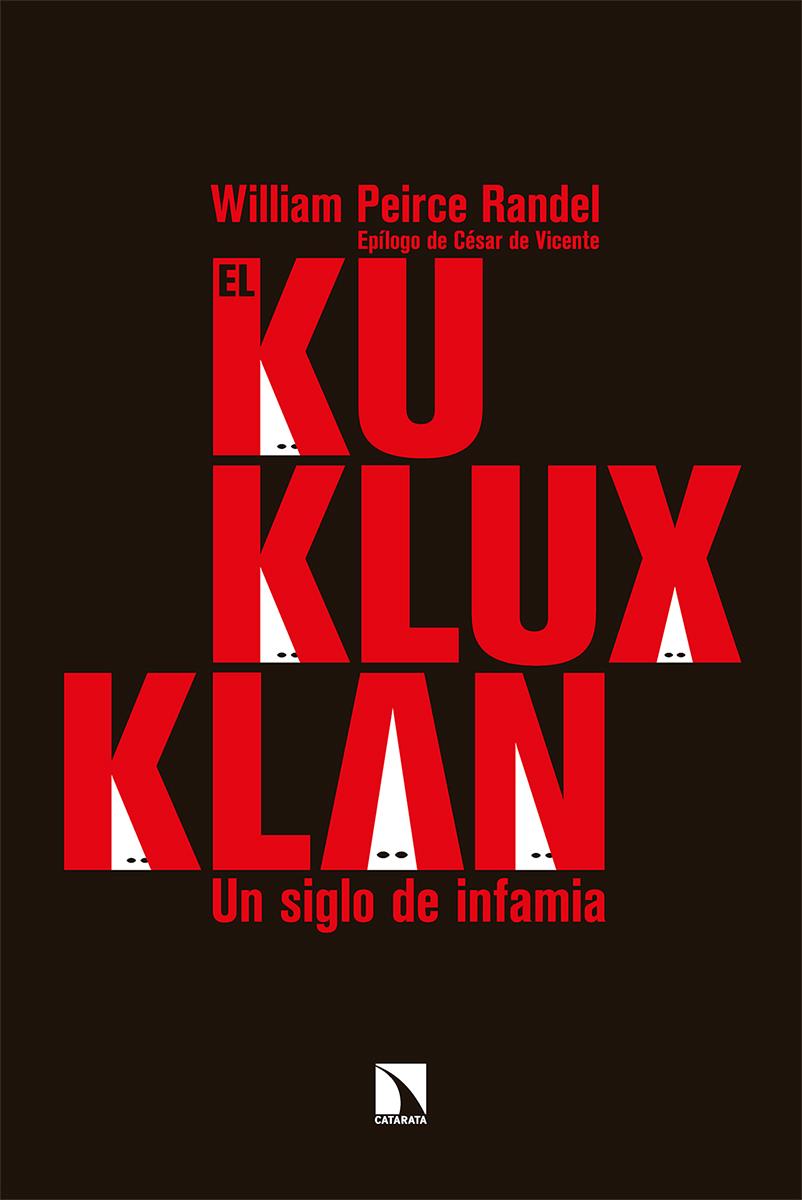 KU KLUX KLAN, EL | 9788413522555 | PEIRCE RANDEL, WILLIAM