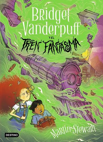 BRIDGET VANDERPUFF 2 : BRIDGET VANDERPUFF Y EL TREN FANTASMA | 9788408295297 | STEWART, MARTIN