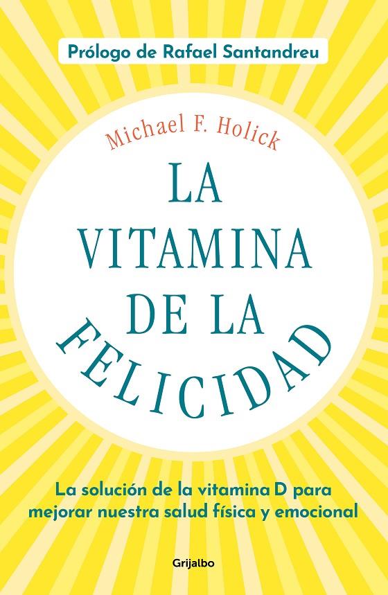 VITAMINA DE LA FELICIDAD, LA | 9788425358203 | HOLICK, MICHAEL