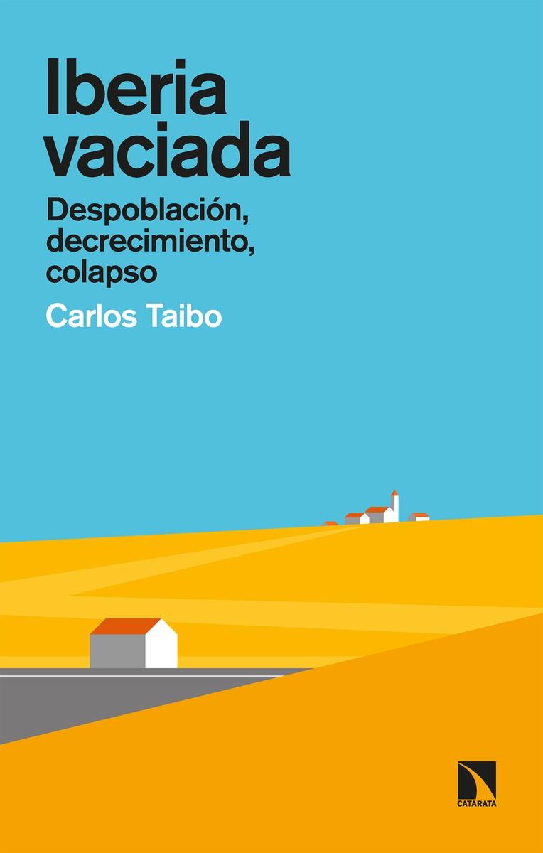 IBERIA VACIADA | 9788413521275 | TAIBO, CARLOS