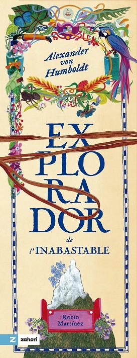 ALEXANDER VON HUMBOLDT : EXPLORADOR DE L'INABASTABLE | 9788419889355 | MARTÍNEZ, ROCIO