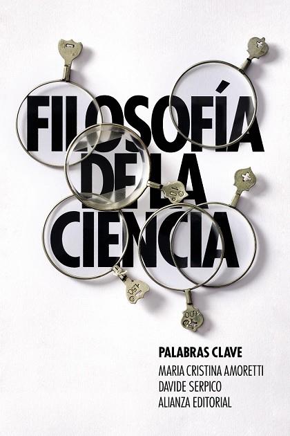 FILOSOFÍA DE LA CIENCIA : PALABRAS CLAVE | 9788411485548 | AMORETTI, MARÍA CRISTINA ; SERPICO, DAVIDE