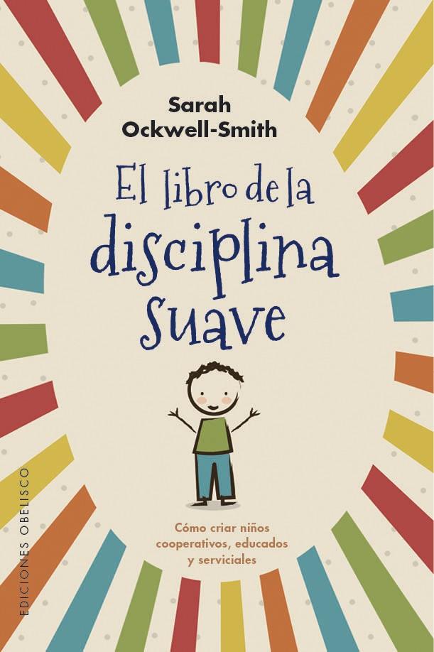 LIBRO DE LA DISCIPLINA SUAVE, EL | 9788491115571 | OCKWELL-SMITH, SARAH