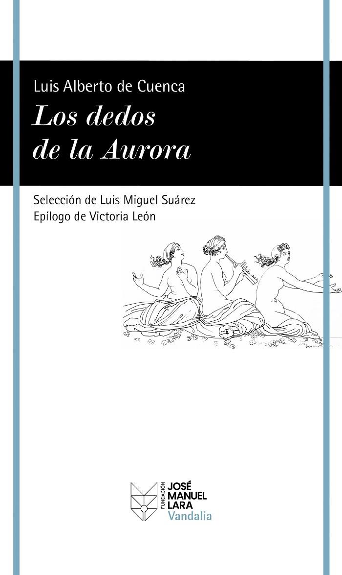 DEDOS DE LA AURORA, LOS | 9788419132475 | CUENCA, LUIS ALBERTO DE